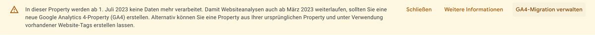 Hinweisleiste in Google Analytics zur Umstellung von Universal Analytics auf GA4