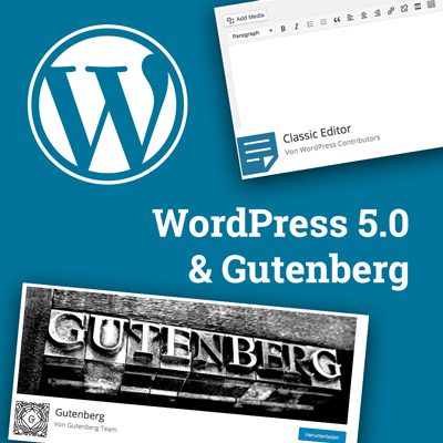 Titelbild zum Thema WordPress 5.0 und Gutenberg